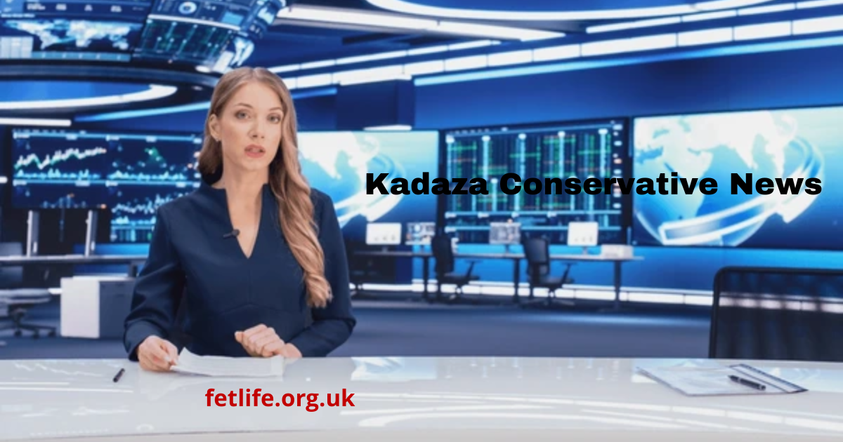 Kadaza Conservative News